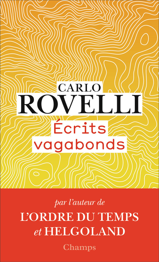 Écrits vagabonds - Carlo Rovelli, Sophie Lem - FLAMMARION