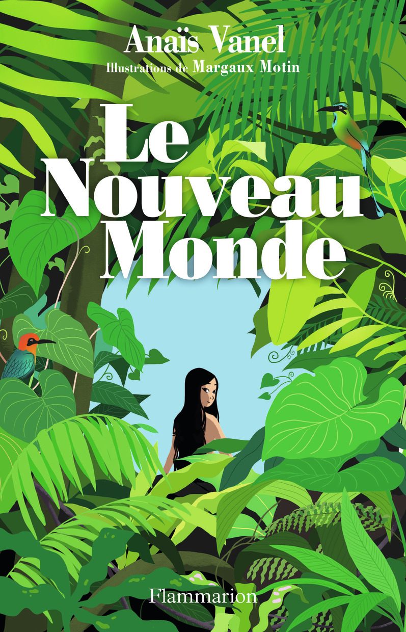 Le Nouveau Monde - Anaïs Vanel, Margaux Motin - FLAMMARION