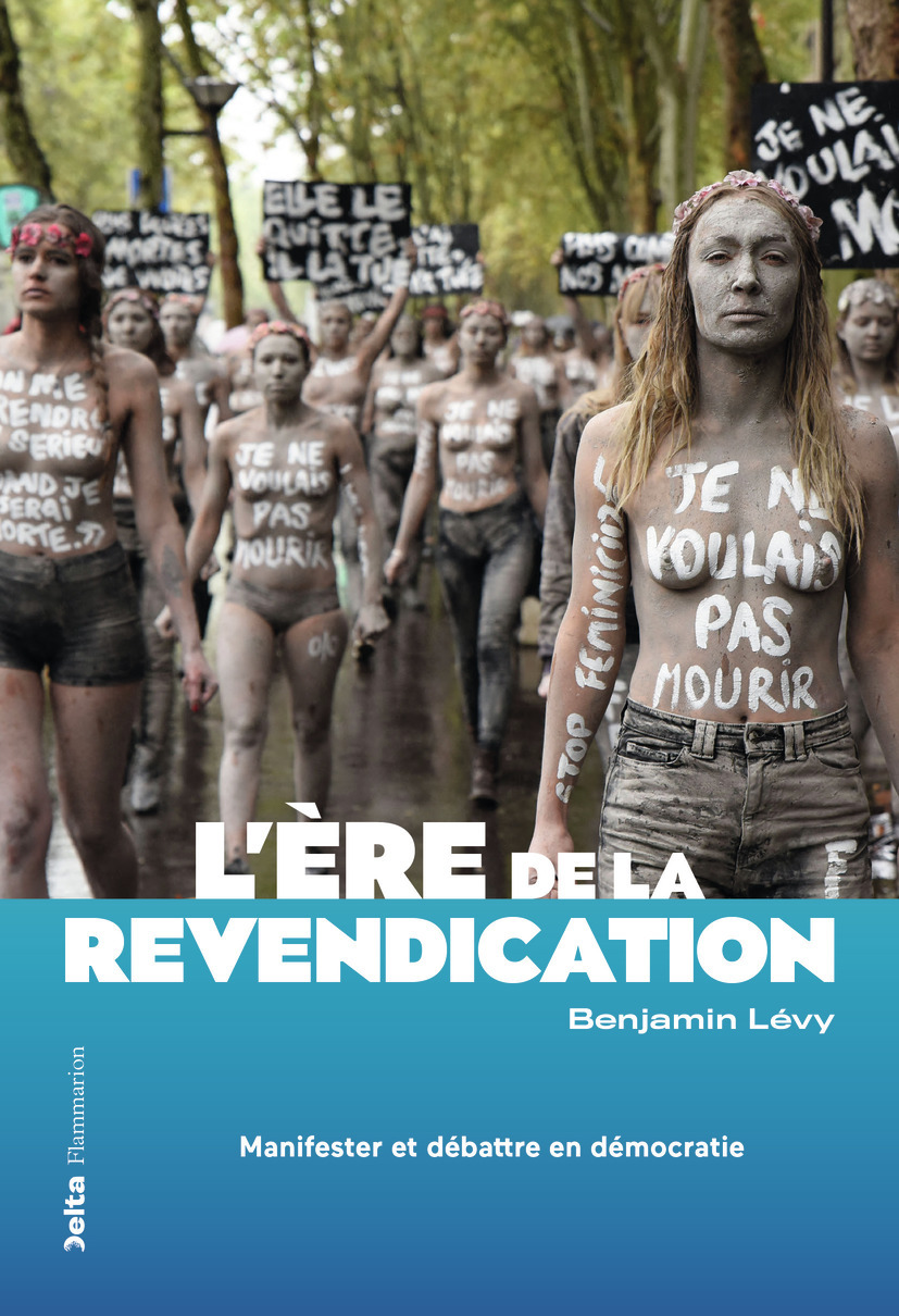 L'ère de la revendication - Benjamin Lévy - FLAMMARION