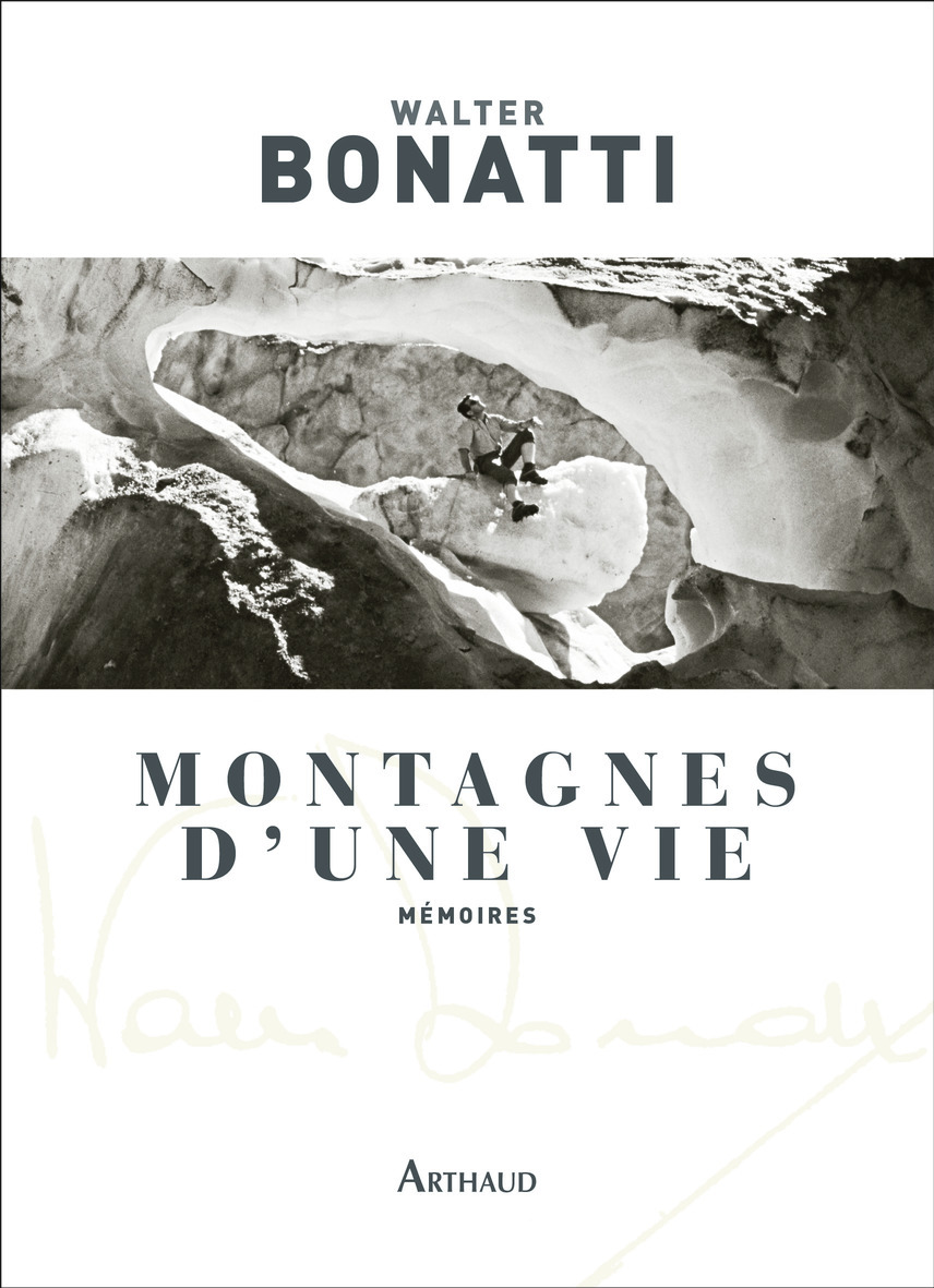 Montagnes d'une vie - Walter Bonatti, ADRIEN PASQUALI, Marie-Noelle Pastureau - ARTHAUD