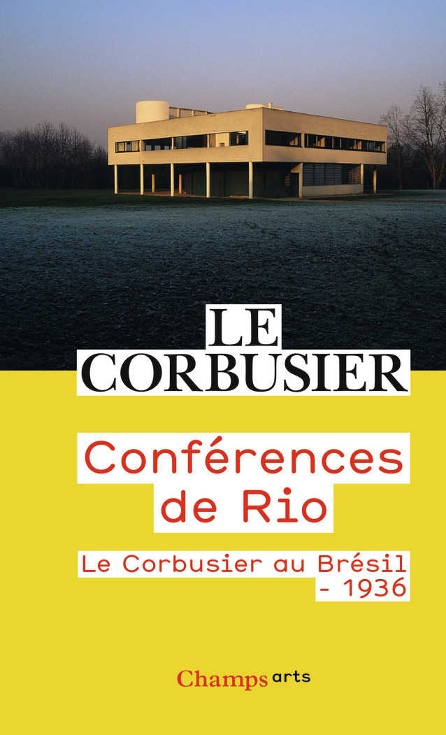 Conférences de Rio -  LE CORBUSIER, Yannis Tsiomis - FLAMMARION