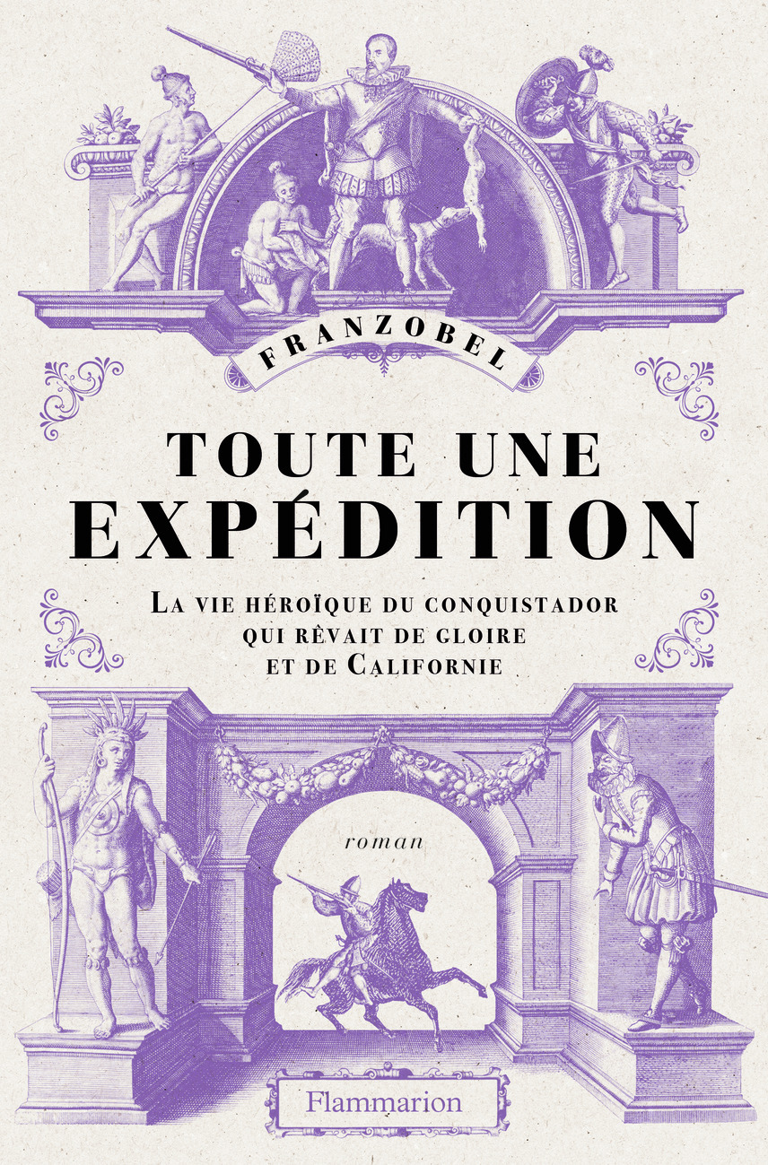 Toute une expédition -  Franzobel, Olivier Mannoni - FLAMMARION