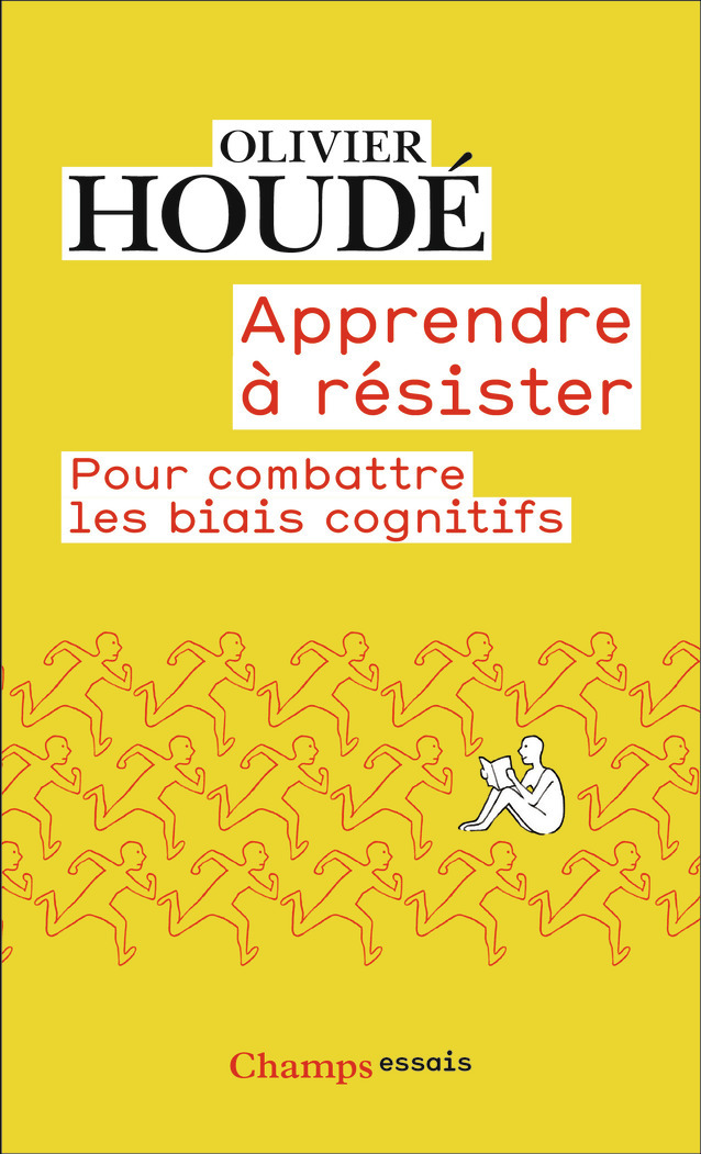 Apprendre à résister - Olivier Houdé - FLAMMARION