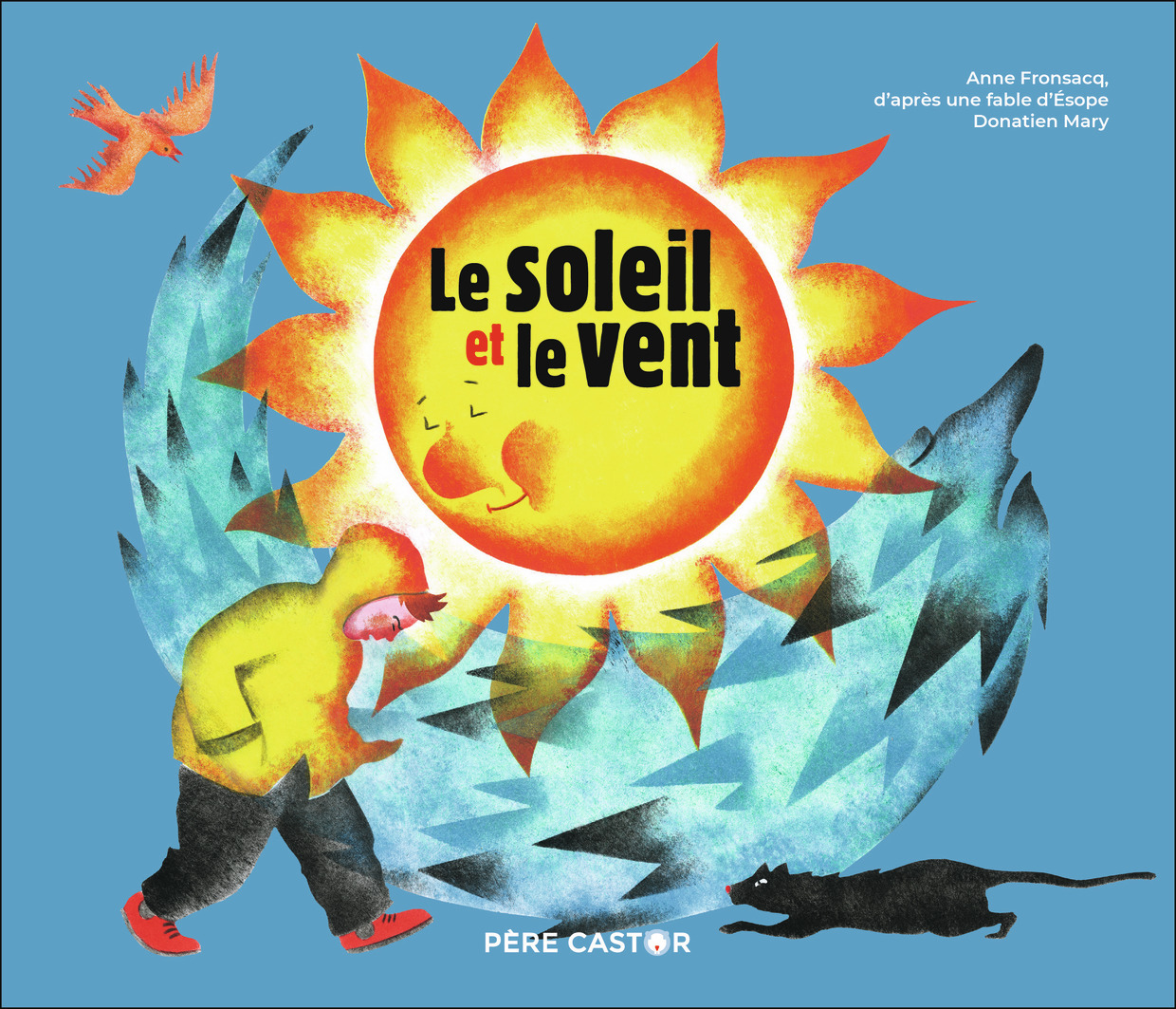 Le soleil et le vent - Anne Fronsacq, Donatien Mary - PERE CASTOR