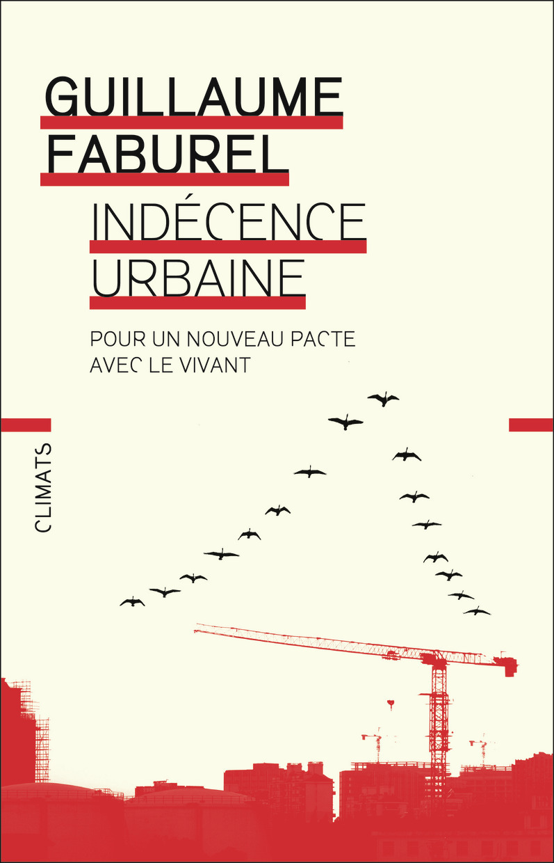 Indécence urbaine - Guillaume Faburel - CLIMATS