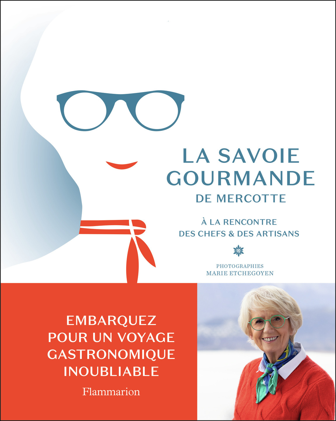 La Savoie gourmande de Mercotte -  Mercotte - FLAMMARION