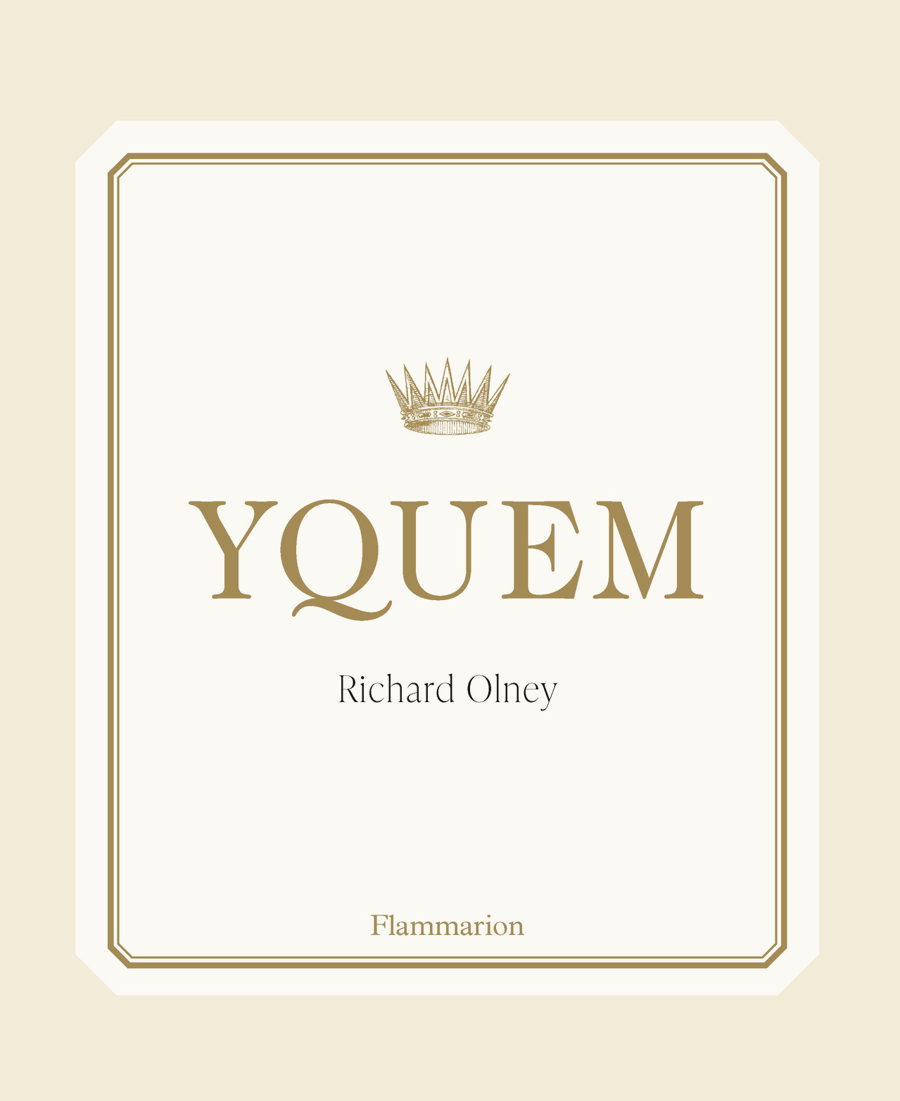 Yquem - Richard Olney - FLAMMARION