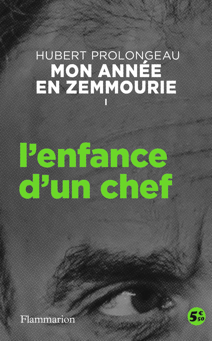 L'enfance d'un chef - Hubert Prolongeau - FLAMMARION