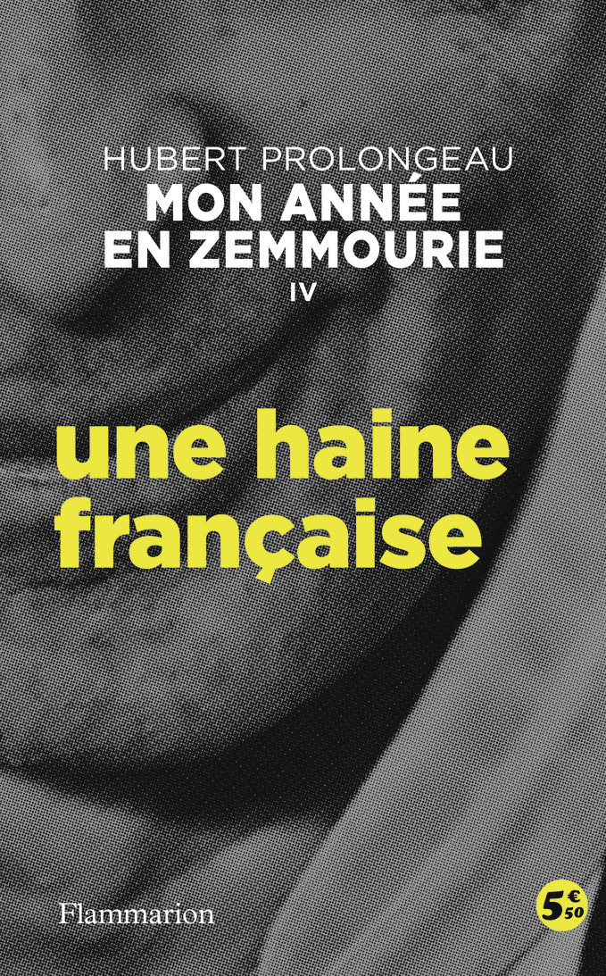 Une haine française - Hubert Prolongeau - FLAMMARION