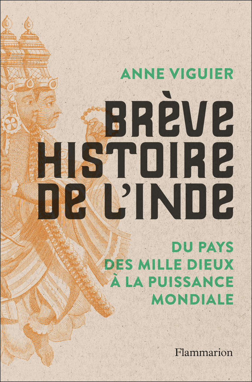 Brève Histoire de l'Inde - Anne Viguier - FLAMMARION