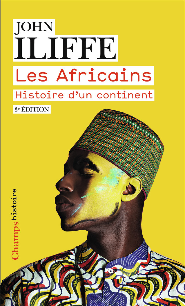 Les Africains - John Iliffe, Jean-Paul Mourlon - FLAMMARION