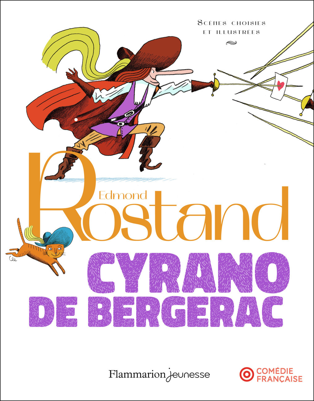 Cyrano de Bergerac - Edmond Rostand, Benoît Perroud, Astrid Chauvineau - FLAM JEUNESSE