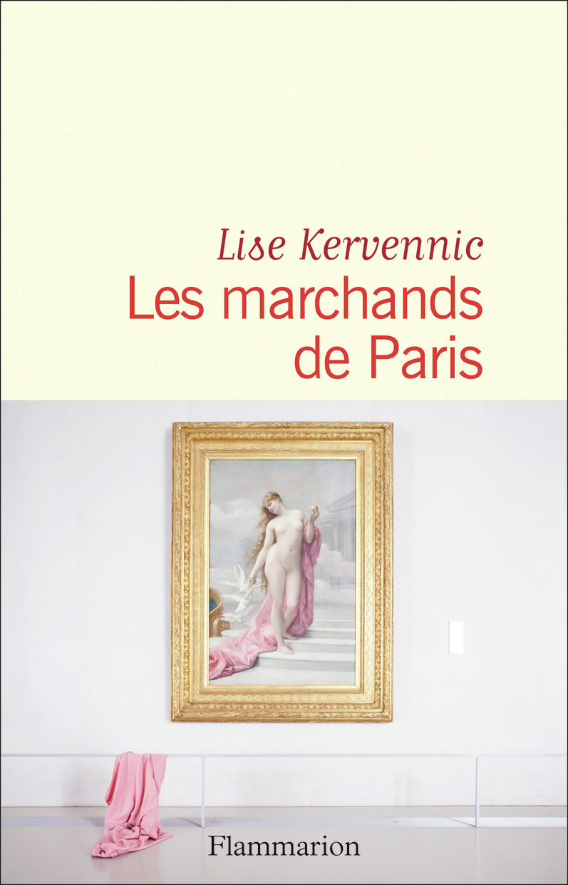 Les marchands de Paris - Lise Kervennic - FLAMMARION