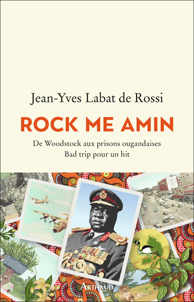 Rock me Amin - Jean-Yves Labat de Rossi - ARTHAUD