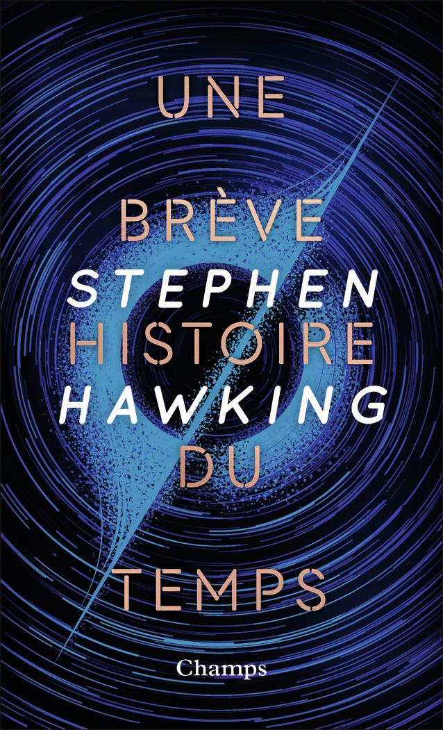 Une brève histoire du temps (collector) - Stephen Hawking, Isabelle Naddeo-Souriau - FLAMMARION