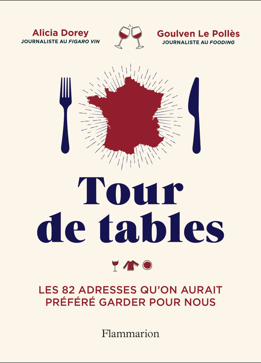 Tour de tables - Alicia Dorey, Goulven Le Pollès - FLAMMARION