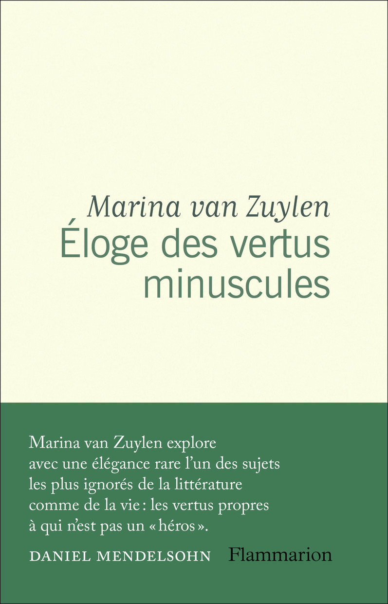 Éloge des vertus minuscules - Marina van Zuylen, Clotilde Meyer - FLAMMARION