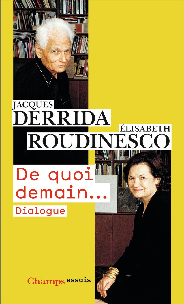 De quoi demain... - Jacques Derrida, Elisabeth Roudinesco - FLAMMARION