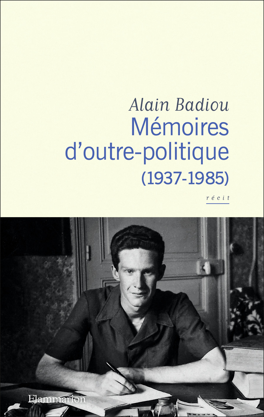 Mémoires d'outre-politique - Alain Badiou - FLAMMARION