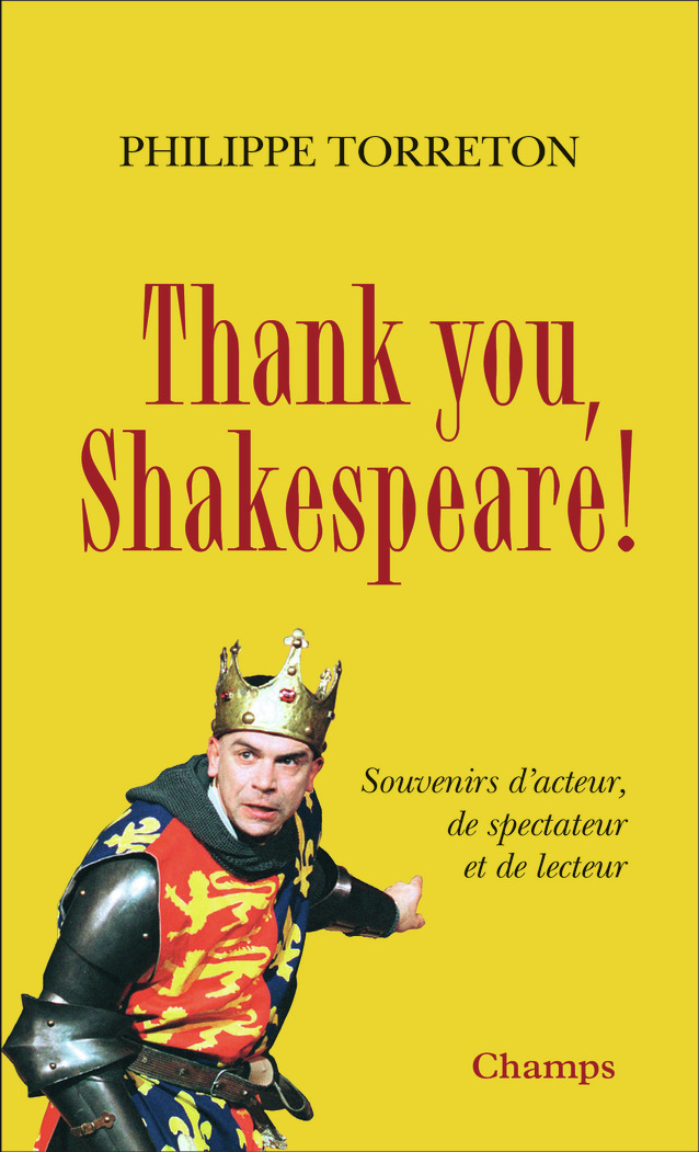 Thank you, Shakespeare ! - Philippe Torreton - FLAMMARION