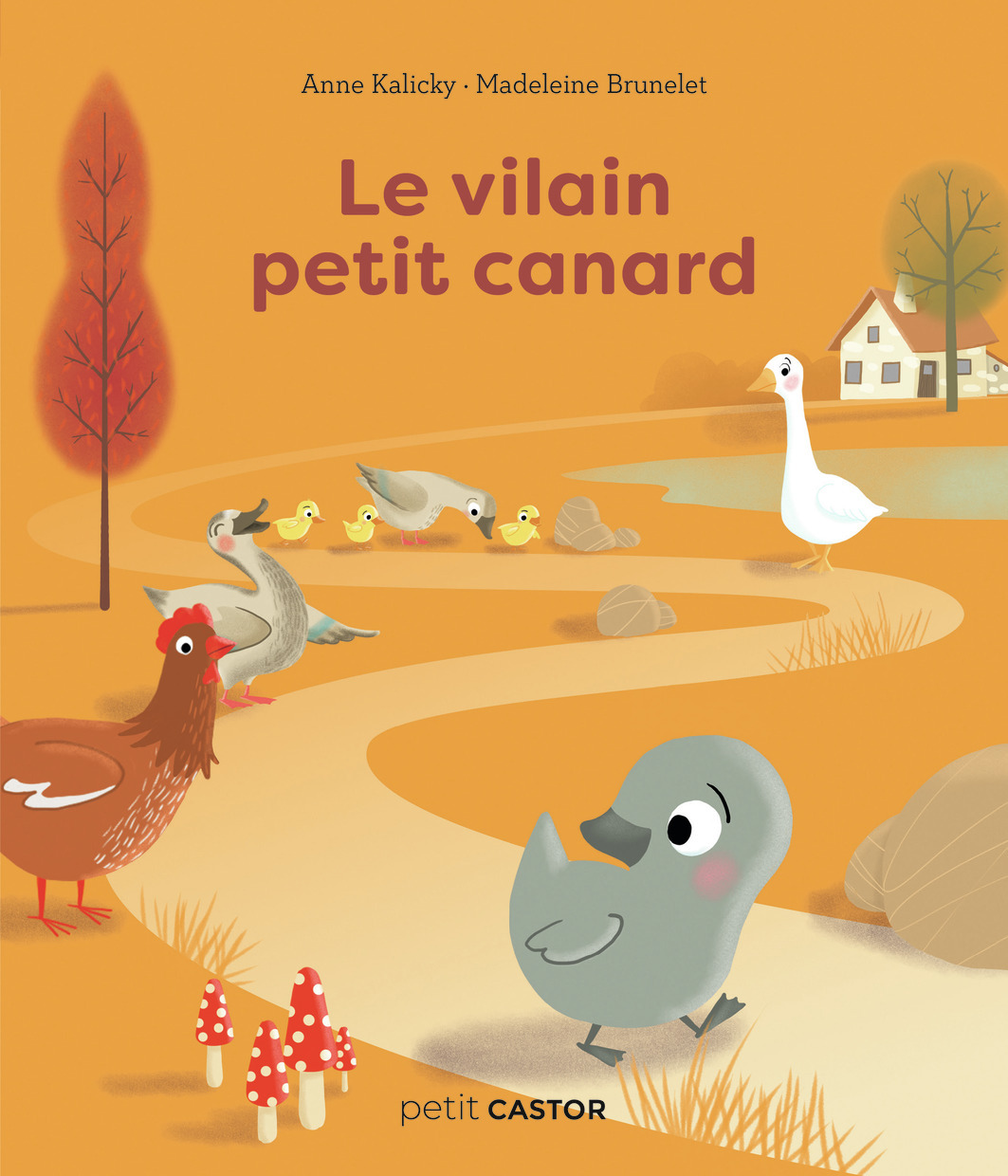 Le vilain petit canard - Anne Kalicky, Madeleine Brunelet - PERE CASTOR