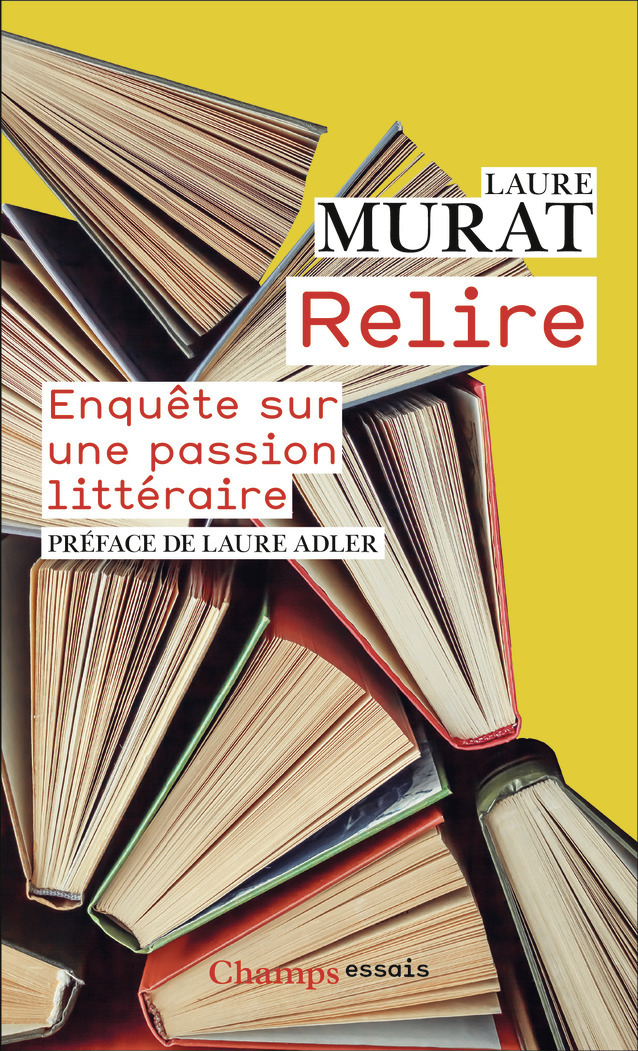 Relire - Laure Murat, Laure Adler - FLAMMARION