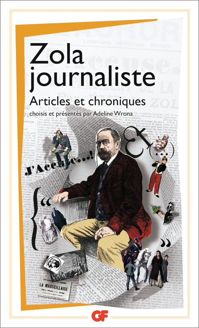 Zola journaliste - Émile Zola, Adeline Wrona - FLAMMARION