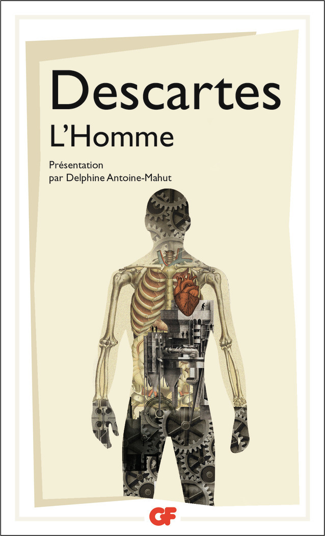 L'Homme - René Descartes, Delphine Antoine-Mahut - FLAMMARION