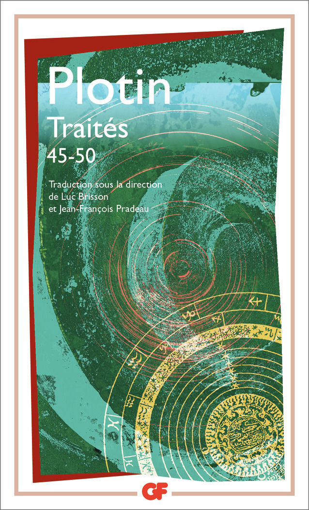 Traités 45-50 -  Plotin, Luc Brisson, Jean-François Pradeau - FLAMMARION