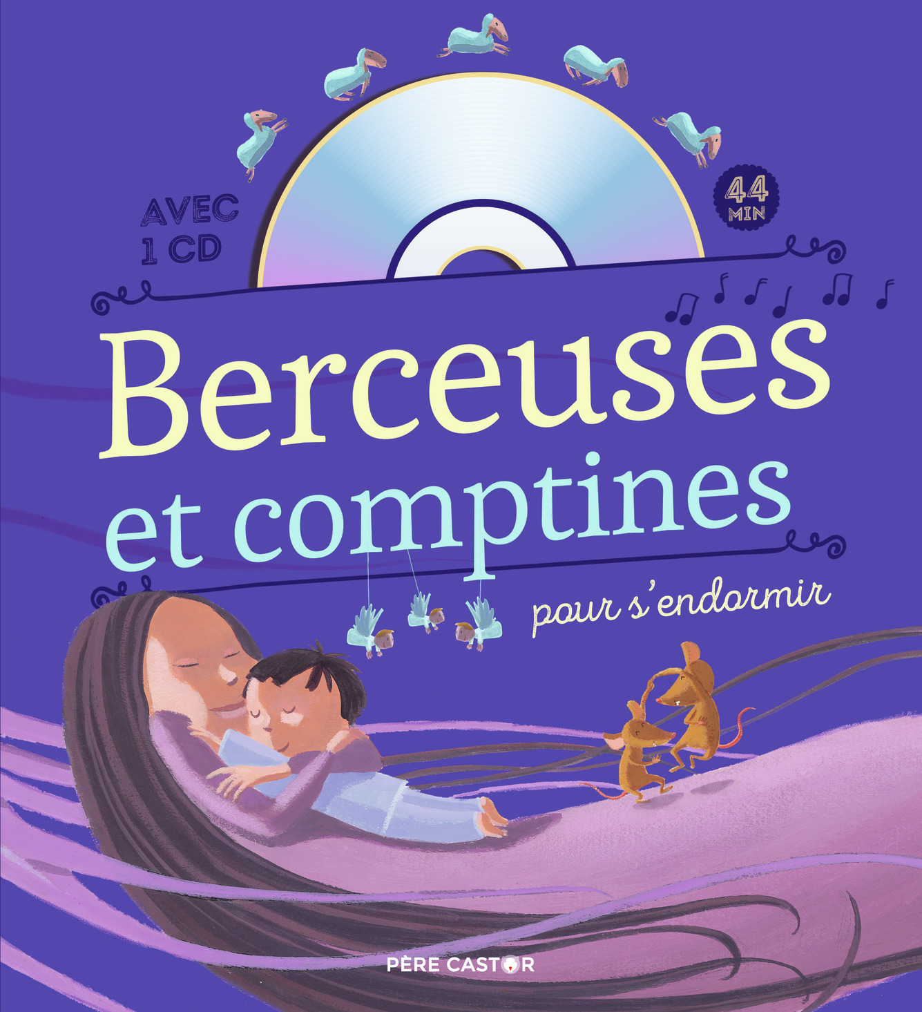 Berceuses et comptines pour s'endormir - Hervé Le Goff,  Collectif - PERE CASTOR