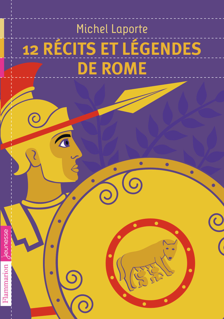 12 récits et légendes de Rome - Michel Laporte - FLAM JEUNESSE