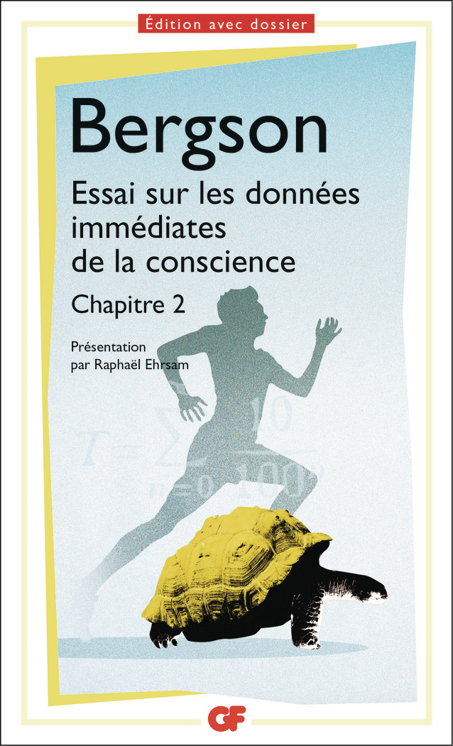 Essai sur les données immédiates de la conscience - Henri Bergson, Raphaël Ehrsam - FLAMMARION