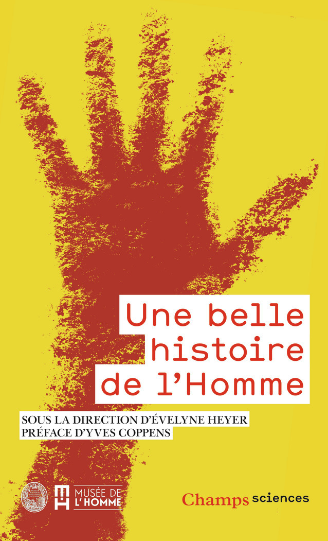 Une belle histoire de l'homme -  Collectif, Yves Coppens, Evelyne Heyer - FLAMMARION