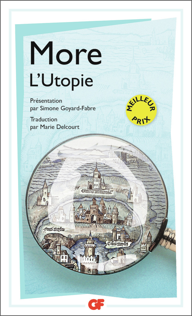 L'Utopie ou Le Traité de la meilleure forme de gouvernement - Thomas More, Simone Goyard-Fabre, Marie Delcourt - FLAMMARION