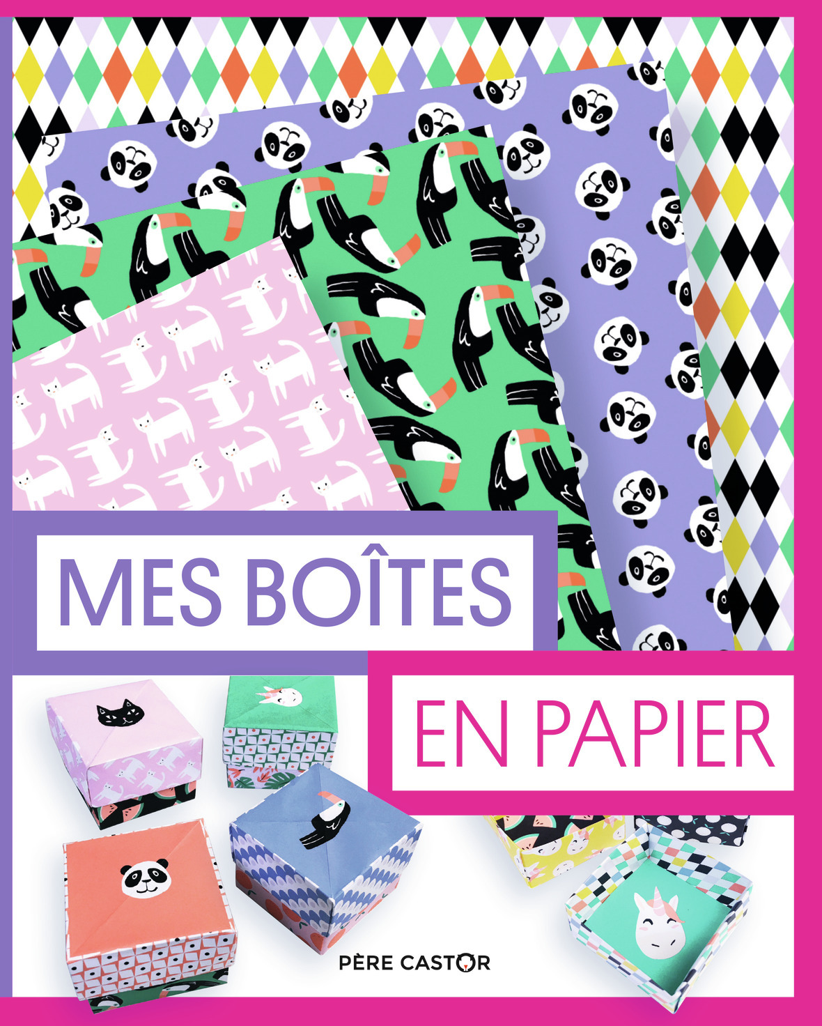 Les pochettes du Père Castor - Mes boîtes en papier - Marion Bordier, Cynthia Thiéry - PERE CASTOR