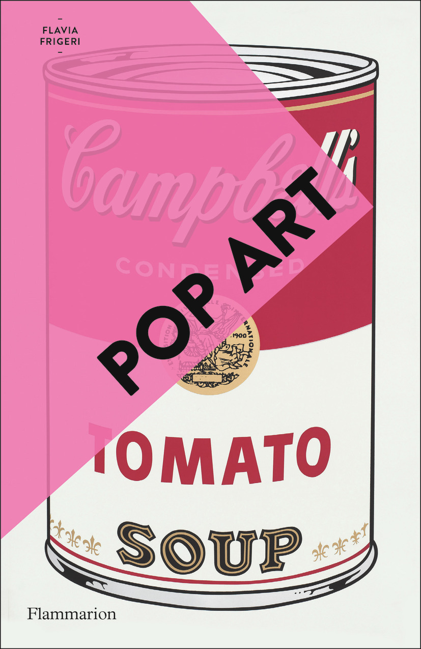 Pop Art - Flavia Frigeri, Camille Fort - FLAMMARION