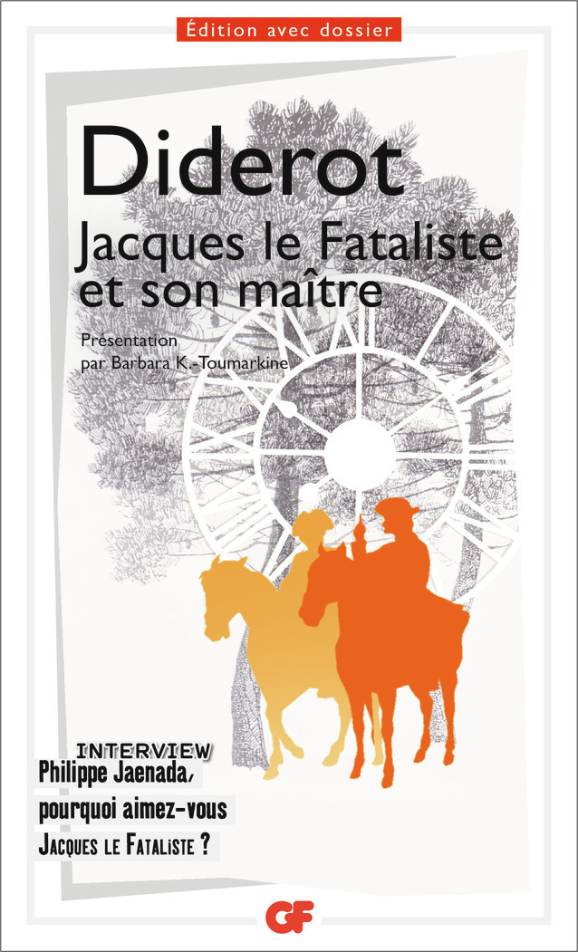 Jacques le Fataliste et son maître - Denis Diderot, Barbara K.-Toumarkine - FLAMMARION Jacques le Fataliste et son maître - Denis Diderot, Barbara K.-Toumarkine - FLAMMARION