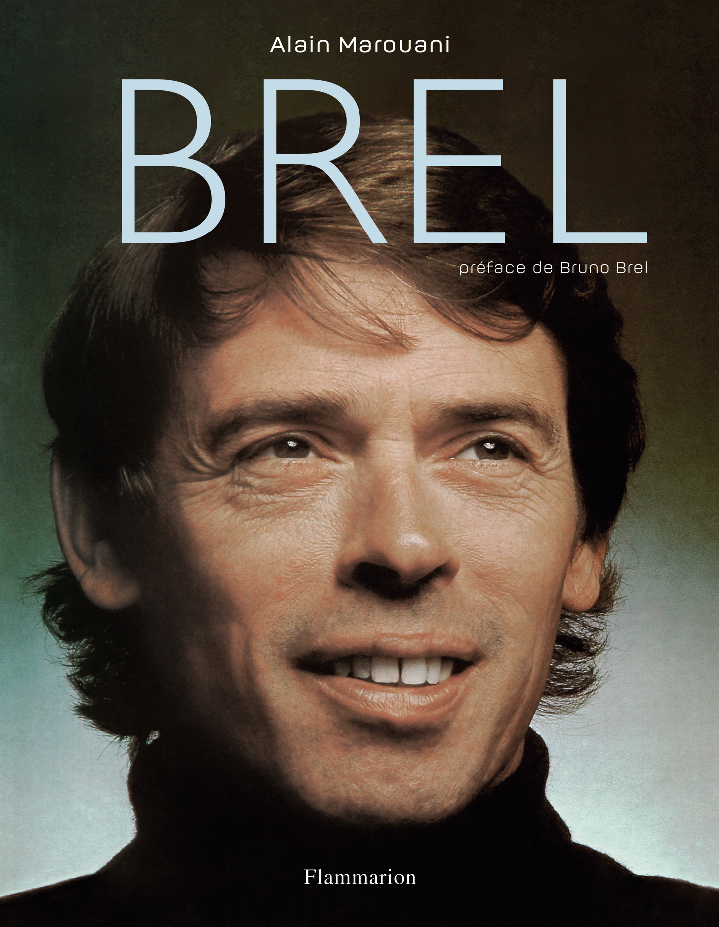 Brel - Alain Marouani, Bruno Brel - FLAMMARION