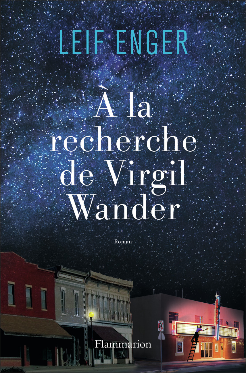 À la recherche de Virgil Wander - Leif Enger, Pierre Ménard - FLAMMARION