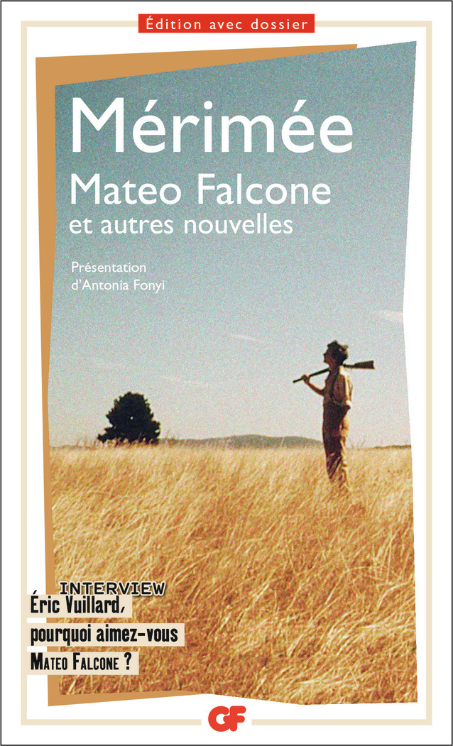 Mateo Falcone et autres nouvelles - Prosper Mérimée, Antonia Fonyi - FLAMMARION