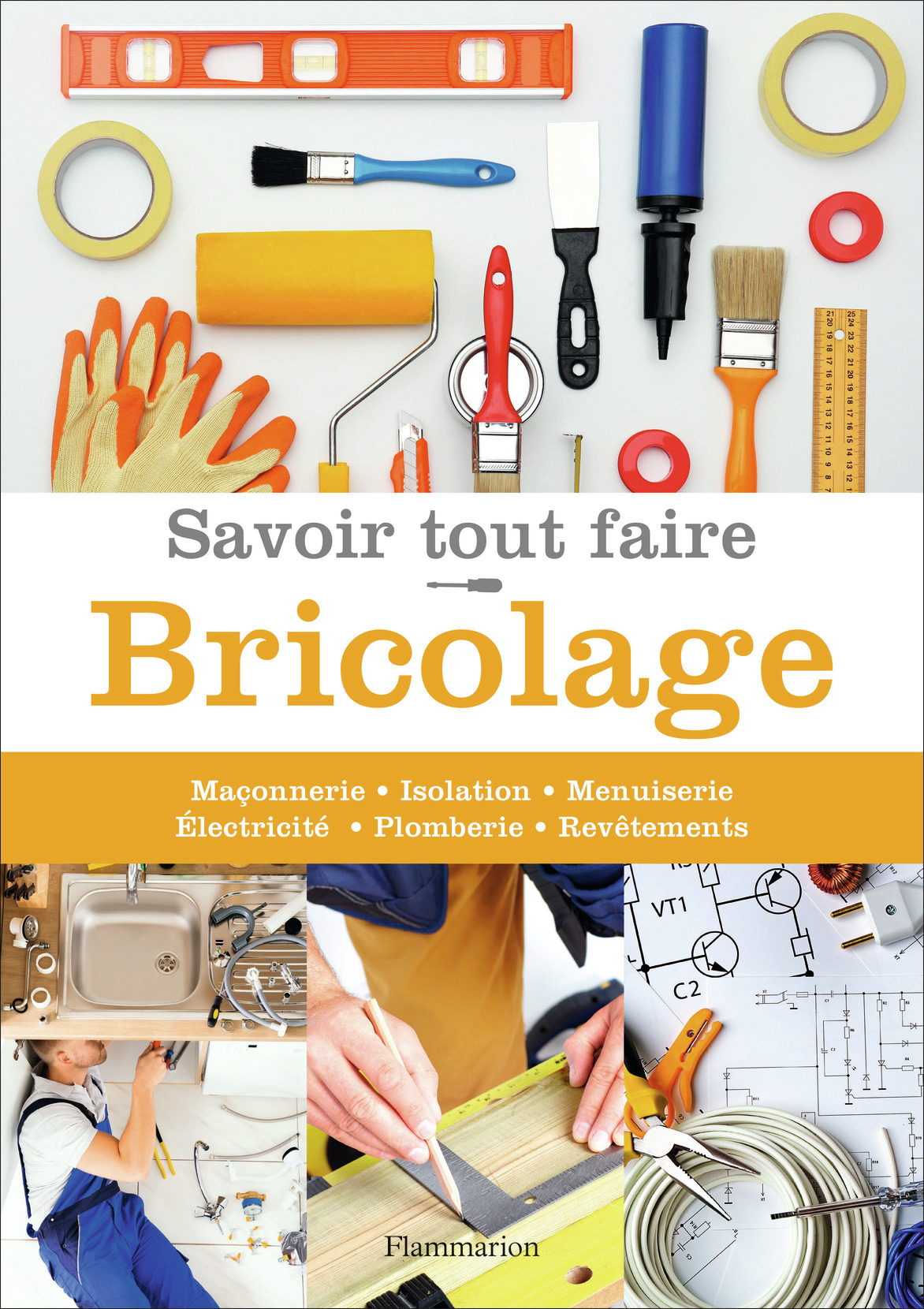 Savoir tout faire - Bricolage - Michel Beauvais - MAISON RUSTIQUE