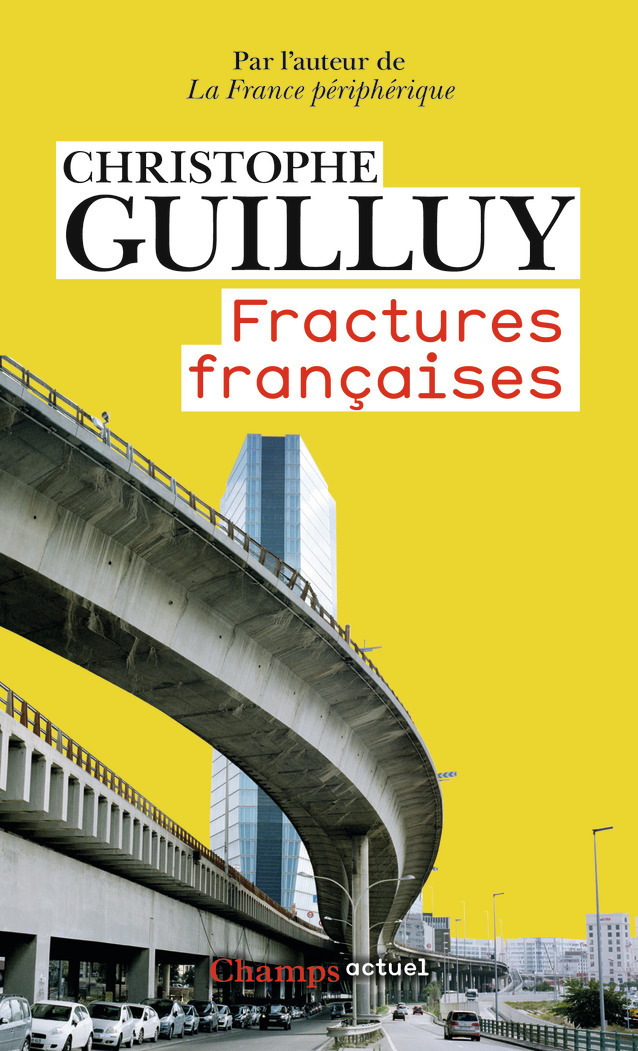 Fractures françaises - Christophe Guilluy - FLAMMARION