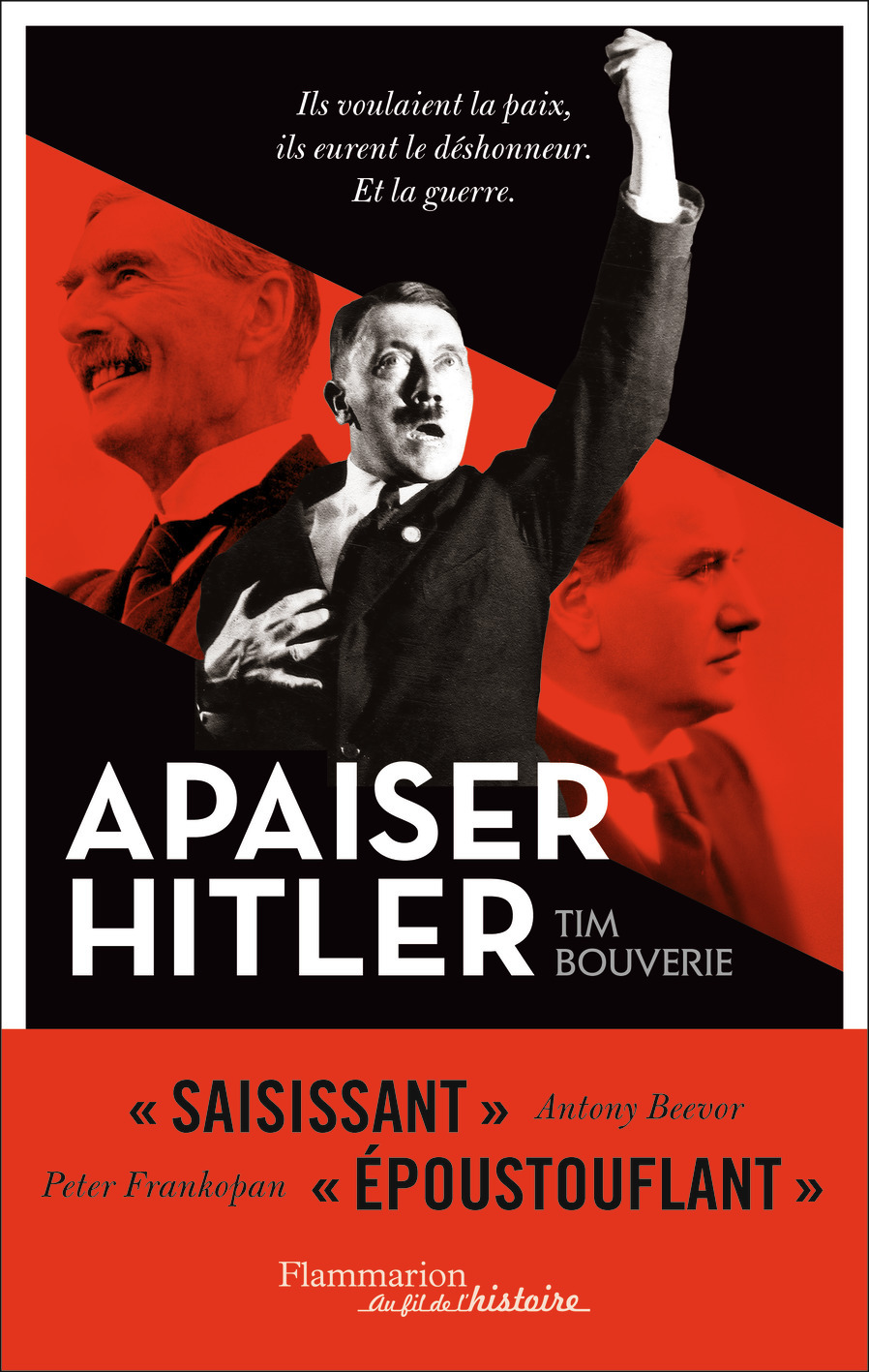 Apaiser Hitler - Tim Bouverie, Séverine Weiss - FLAMMARION