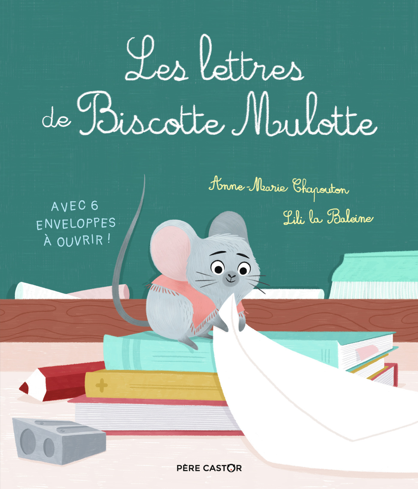 Les lettres de Biscotte Mulotte -  Lili la Baleine, Anne-Marie Chapouton - PERE CASTOR