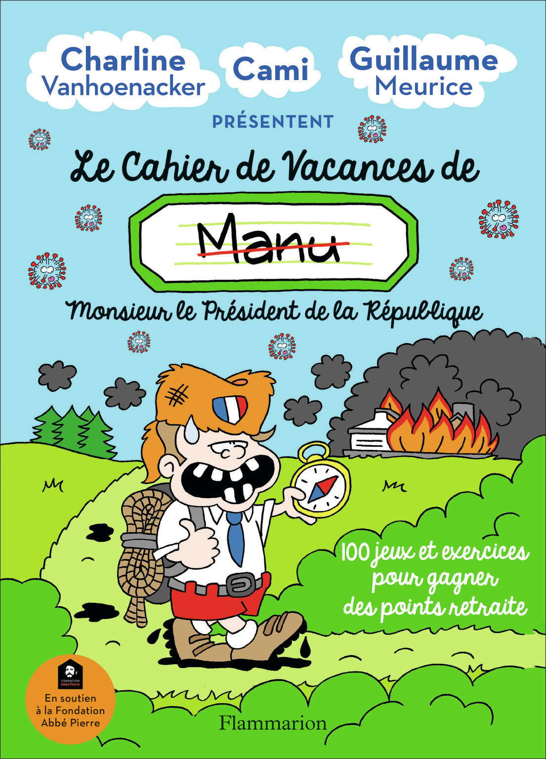 Le cahier de vacances de Manu - Charline Vanhoenacker, Guillaume Meurice,  Cami, (.) Cami - FLAMMARION