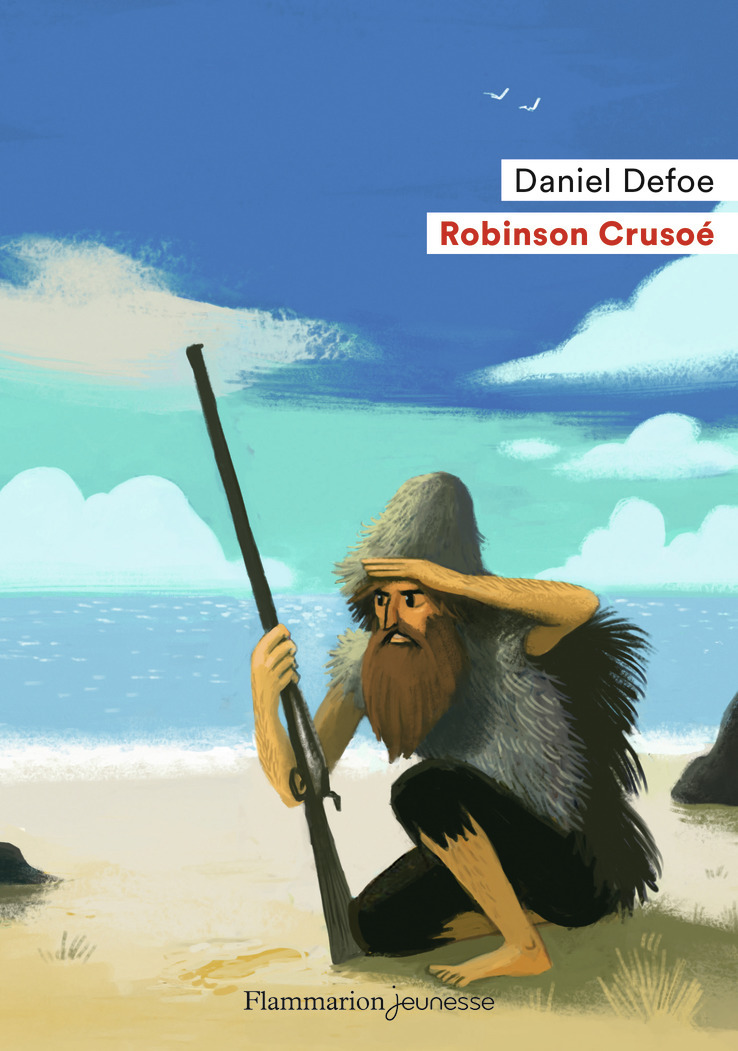 Robinson Crusoé - Daniel Defoe, Michel Laporte - FLAM JEUNESSE Robinson Crusoé - Daniel Defoe, Michel Laporte - FLAM JEUNESSE