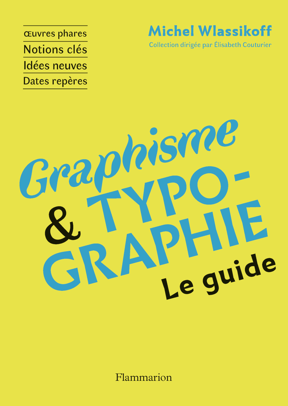 Graphisme et Typographie - Michel Wlassikoff - FLAMMARION