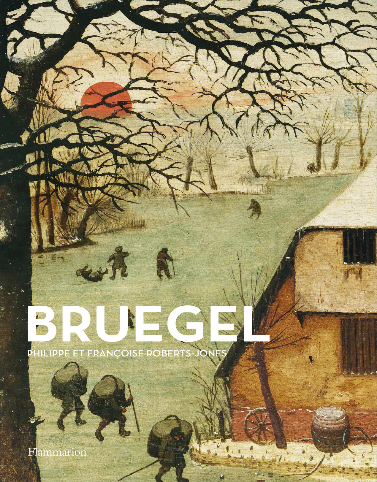 Bruegel (intégral) - Françoise Roberts-Jones, Philippe Roberts-Jones - FLAMMARION