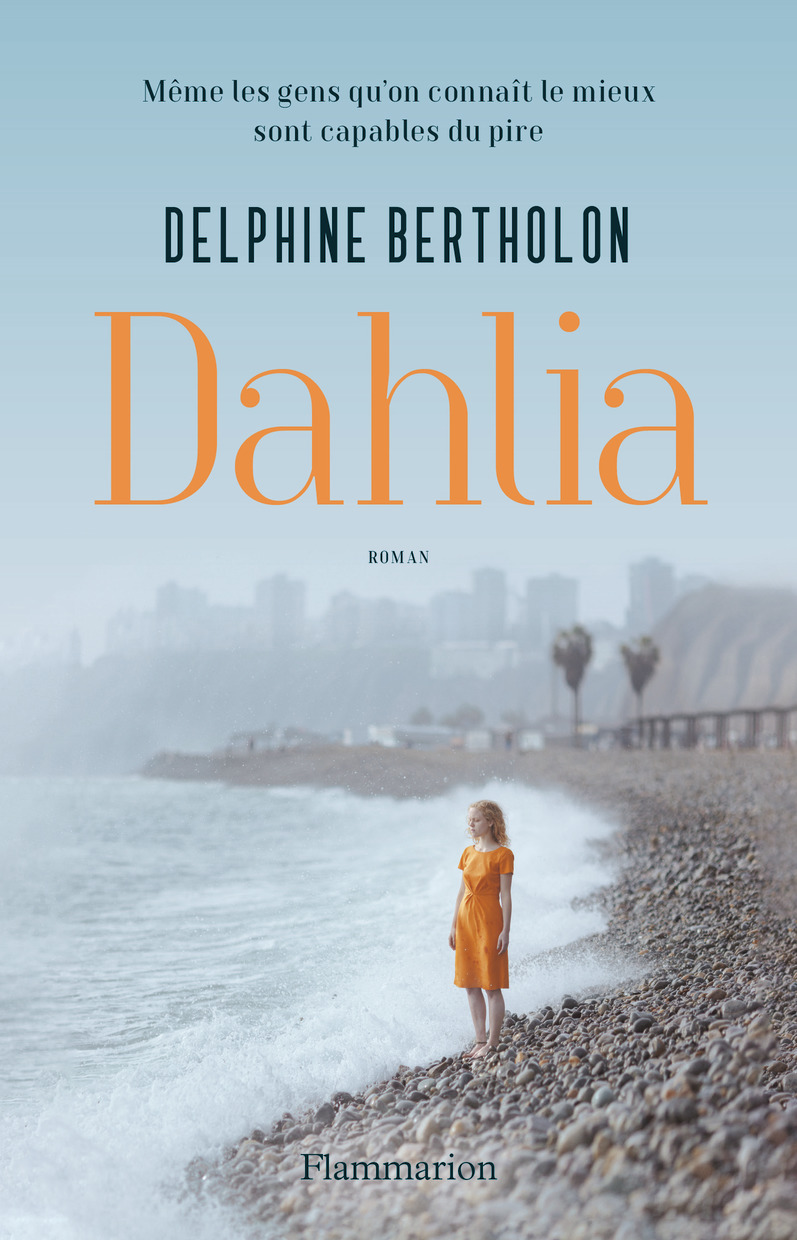 Dahlia - Delphine Bertholon - FLAMMARION