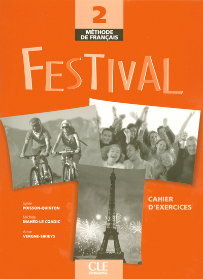 Festival 2 de francais cahier d'exercices + cd - Michèle Mahéo-Le Coadic, Sylvie Poisson-Quinton, Anne Vergne-Sirieys - CLE INTERNAT